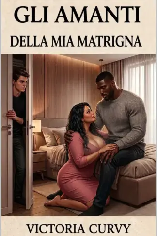 Copertina dell'ebook Gli amanti della mia matrigna