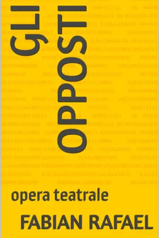 Copertina dell'ebook Gli Opposti: opera teatrale