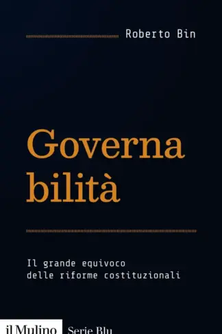 Copertina dell'ebook Governabilità: Il grande equivoco delle riforme costituzionali (Serie Blu)