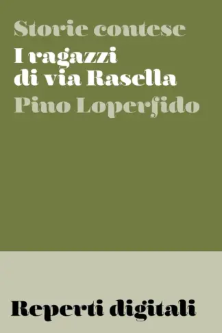 Copertina dell'ebook I ragazzi di via Rasella: Roma, 23 marzo 1944 (Reperti digitali Vol. 4)