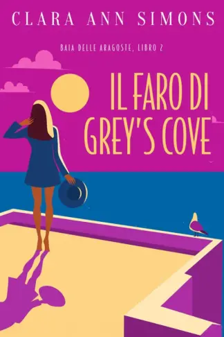 Copertina dell'ebook Il faro di Grey's Cove (Baia delle Aragoste Vol. 2)