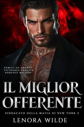 Copertina dell'ebook Il miglior offerente (Sindacato mafioso di New York Vol. 3)