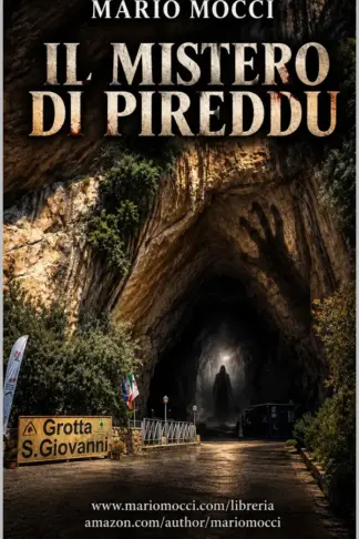 Copertina dell'ebook IL MISTERO DI PIREDDU: La leggenda, la grotta e la verità nascosta a Domusnovas