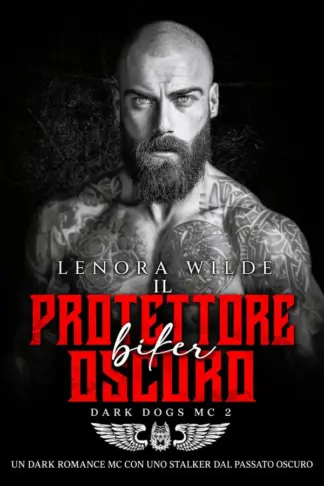 Copertina dell'ebook Il protettore biker oscuro (Dark Dogs MC Vol. 2)