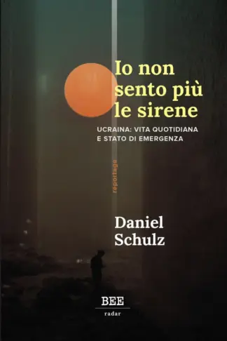 Copertina dell'ebook Io non sento più le sirene: Ucraina: vita quotidiana e stato di emergenza