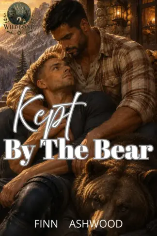 Copertina dell'ebook Kept by the Bear: Una High Heat MM Romance con Bear Shifter e Hurt Comfort (Wildbond Companions italiano Vol. 2)