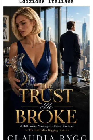Copertina dell'ebook La fiducia che ha infranto (Serie del ricco in ginocchio)