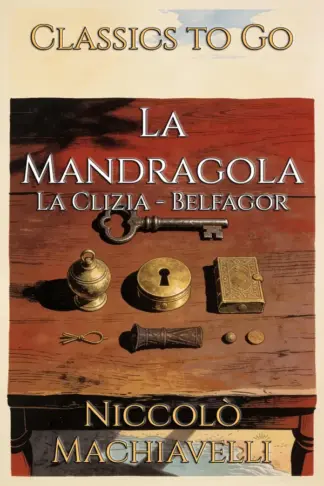 Copertina dell'ebook La Mandragola: Restored Classics to Go Edition