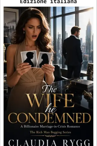 Copertina dell'ebook La moglie che ha condannato (Serie del ricco in ginocchio)