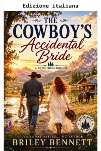 Copertina dell'ebook La sposa accidentale del cowboy (I cowboy di Haven Ridge Vol. 7)