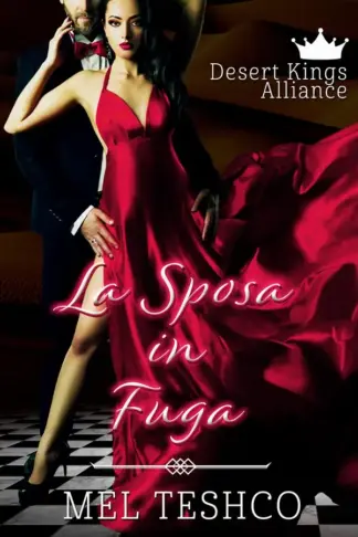Copertina dell'ebook La Sposa in Fuga : Una Romanza Reale con lo Sceicco (Desert Kings Alliance Vol. 1)