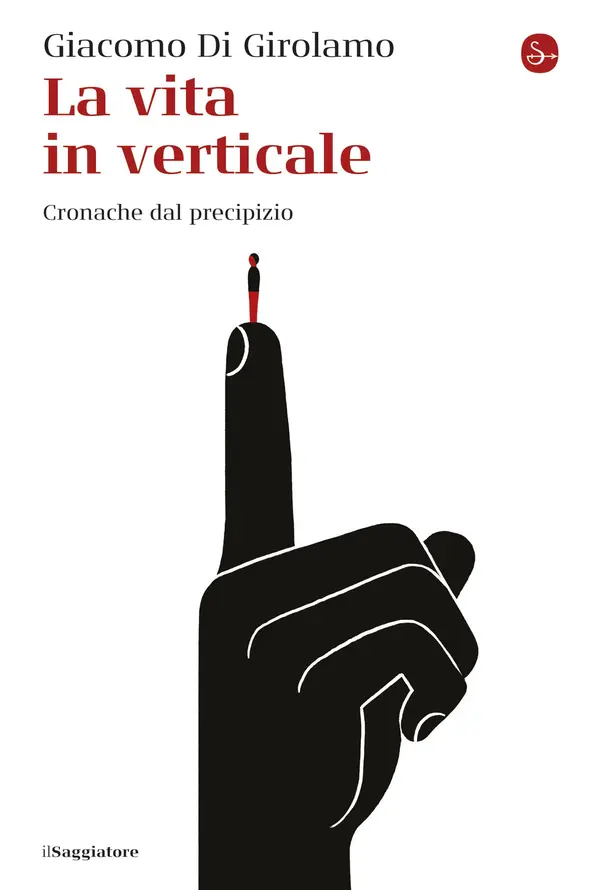 Copertina dell'ebook La vita in verticale: Cronache dal precipizio