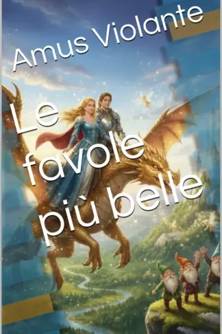 Copertina dell'ebook Le favole più belle: Viaggiare con la fantasia