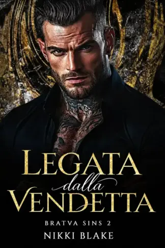 Copertina dell'ebook Legata dalla vendetta (Bratva peccati Vol. 2)