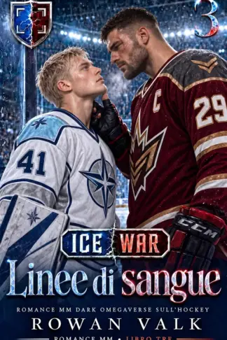 Copertina dell'ebook Linee di sangue: Romance MM Dark Omegaverse sull'Hockey (ICE WAR Vol. 3)