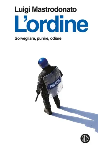 Copertina dell'ebook L'ordine: Sorvegliare, punire, odiare