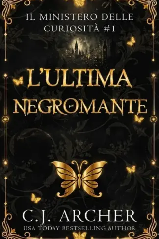 Copertina dell'ebook L'ultima negromante (Il Ministero delle Curiosità Vol. 1)