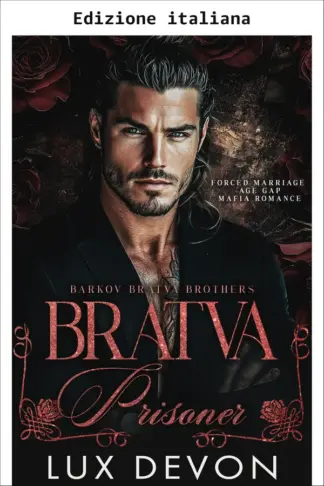 Copertina dell'ebook Prigioniera della Bratva (Fratelli Barkov Bratva Vol. 4)