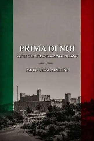 Copertina dell'ebook PRIMA DI NOI: RADICI CHE HANNO ATTRAVERSATO L'OCEANO