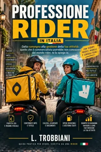Copertina dell'ebook PROFESSIONE RIDER: PARTITA IVA FISCO E GESTIONE IN ITALIA