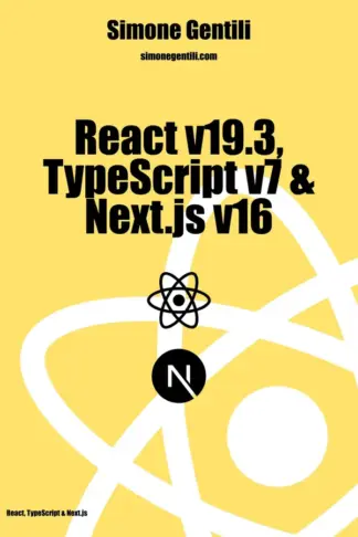 Copertina dell'ebook React, TypeScript and NextJs: La libreria, il linguaggio ed il framework fullstack