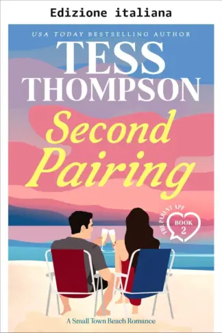 Copertina dell'ebook Secondo abbinamento (Un romanzo rosa in una piccola città di mare) (L'app dei genitori Vol. 3)