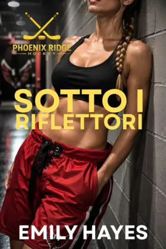 Copertina dell'ebook Sotto i riflettori: Una bollente storia d'amore lesbica nel mondo dell'hockey