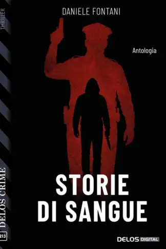 Copertina dell'ebook Storie di sangue (Delos Crime Vol. 213)