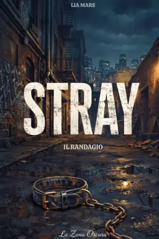 Copertina dell'ebook Stray: Il Randagio (The Wolves of Detroit Vol. 2)