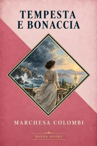 Copertina dell'ebook Tempesta e Bonaccia: Romanzo senza eroi
