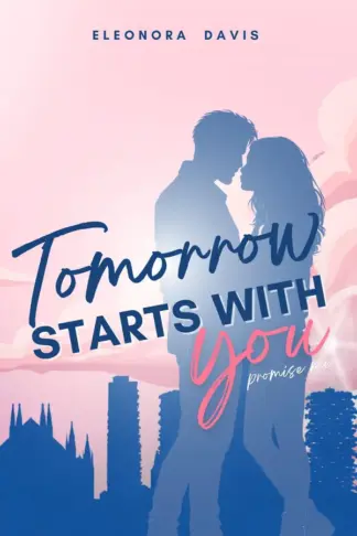 Copertina dell'ebook Tomorrow starts with you: Promise me