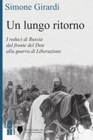 Copertina dell'ebook Un lungo ritorno: : "Io resto qui. Addio. Stanotte mi coprirò di neve. E voi che ritornate a casa sappiate che anche qui, dove riposo, verrà primavera" (Giuliano Penco)