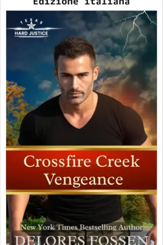 Copertina dell'ebook Vendetta a Crossfire Creek (Giustizia spietata, Crossfire Creek Vol. 9)