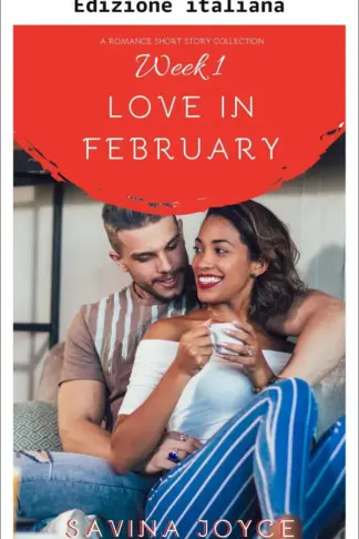 Copertina dell'ebook Amore in febbraio - Settimana uno