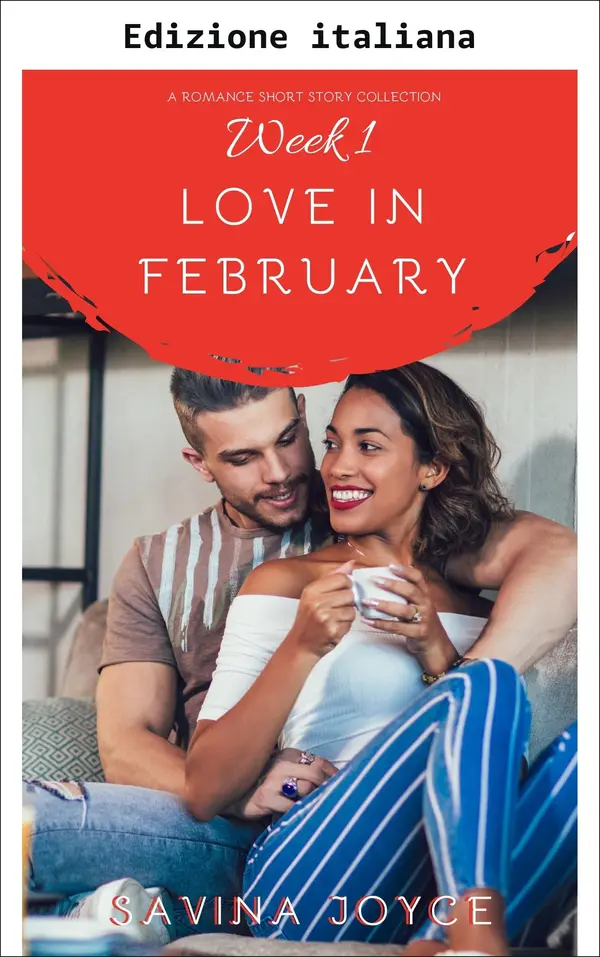 Copertina dell'ebook Amore in febbraio - Settimana uno
