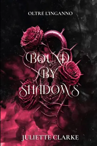 Copertina dell'ebook BOUND BY SHADOWS : Oltre L'Inganno