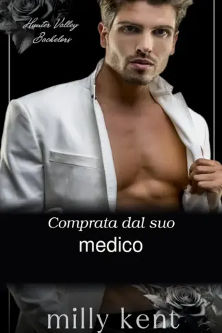 Copertina dell'ebook Comprata dal suo medico (Gli scapoli di Hunter Valley Vol. 2)