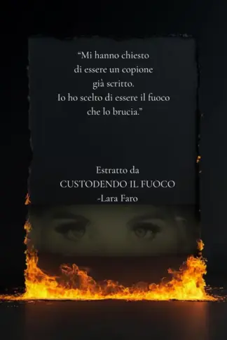 Copertina dell'ebook Custodendo il fuoco: Breve silloge per anime rare pronte a difendere la propria luce "Mi hanno chiesto di essere un copione già scritto, io ho scelto di essere il fuoco che lo brucia."