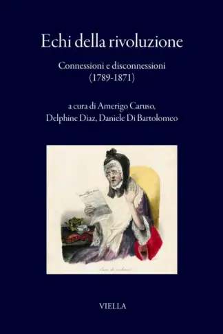 Copertina dell'ebook Echi della rivoluzione: Connessioni e disconnessioni (1789-1871)