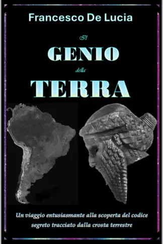 Copertina dell'ebook Il Genio della Terra: Un viaggio entusiasmante alla scoperta del codice segreto tracciato dalla crosta terrestre