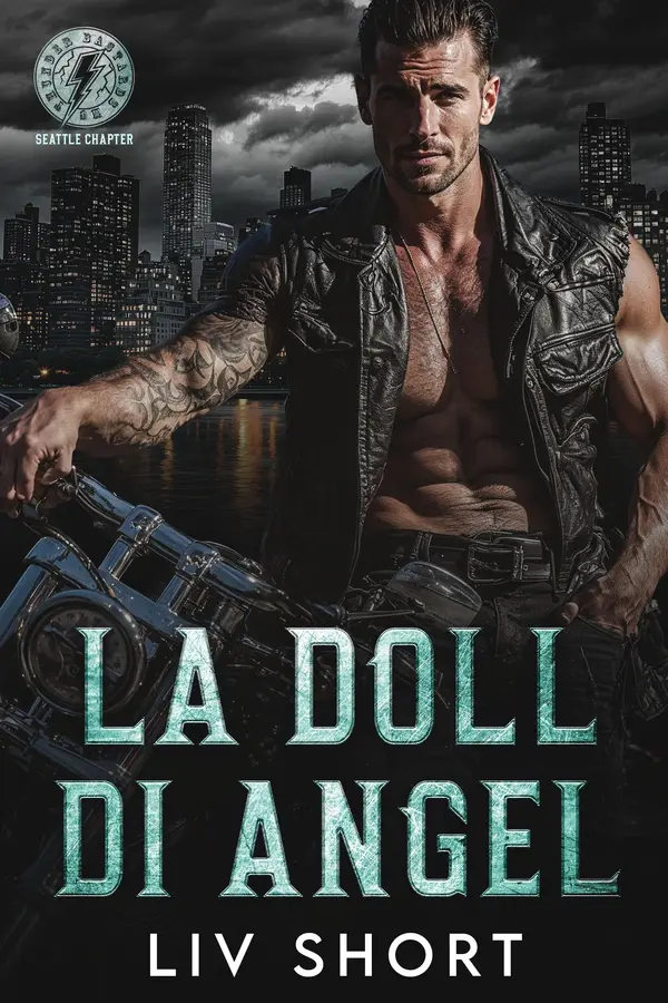 Copertina dell'ebook La Doll di Angel: Un MC Romance Age-Gap & Instalove (Thunder Bastards MC - Seattle (Edizione italiana) Vol. 4)