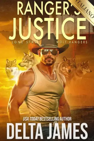 Copertina dell'ebook La giustizia del Ranger (Lone Star Wolf Rangers Vol. 1)