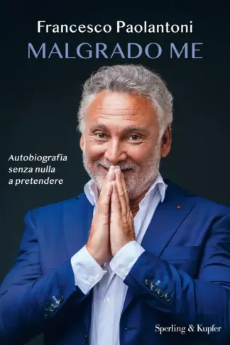 Copertina dell'ebook Malgrado me: Autobiografia senza nulla a pretendere