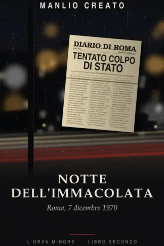 Copertina dell'ebook Notte dell'Immacolata: Roma, 7 dicembre 1970 (L'Orsa Minore Vol. 2)