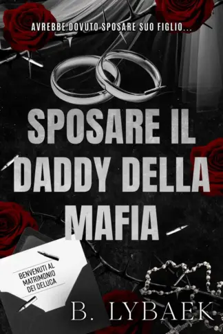 Copertina dell'ebook Sposare il Daddy della mafia