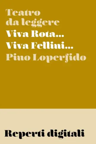 Copertina dell'ebook Viva Rota... Viva Fellini...: Dieci storie davanti ad un mare in burrasca (Reperti digitali Vol. 7)